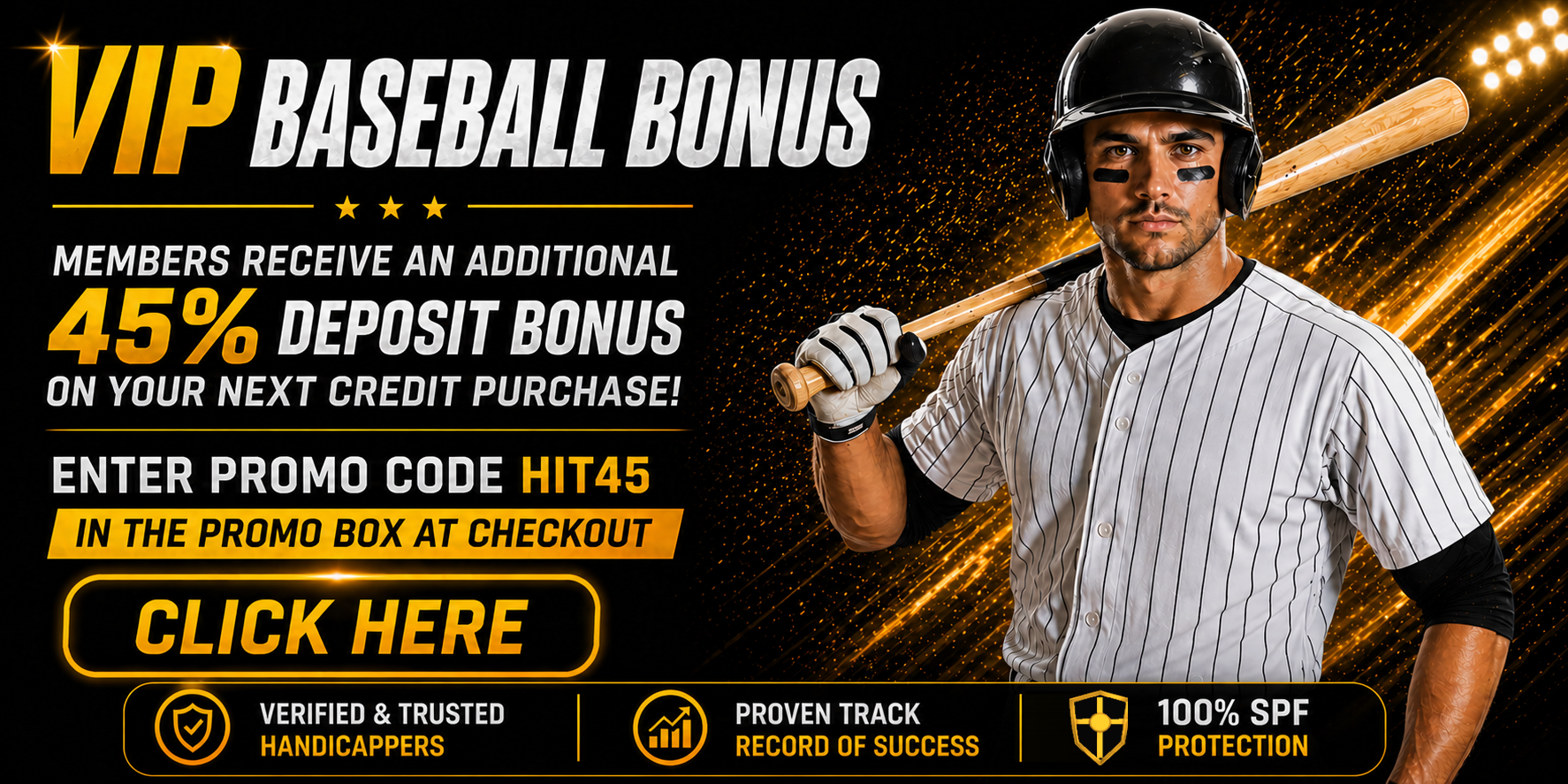 VIP baseball bonus promotion: members receive a 45 percent deposit bonus with promo code HIT45