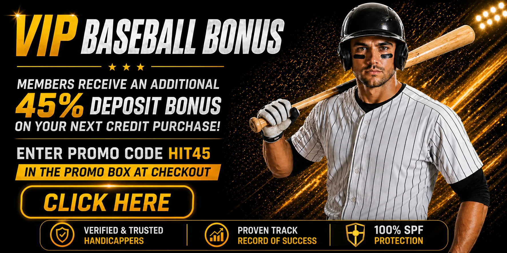 VIP baseball bonus promotion: members receive a 45 percent deposit bonus with promo code HIT45
